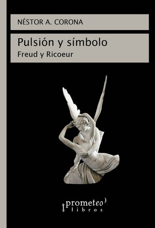 Pulsion Y Simbolo. Freud Y Ricoeur | Nestor Corona