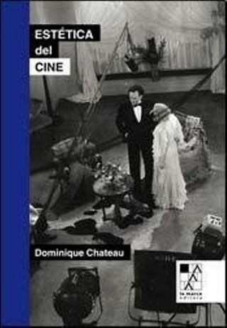 Estética del Cine | Dominique Chateau