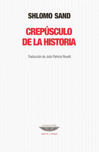 Crepúsculo de la historia | Shlomo Sand