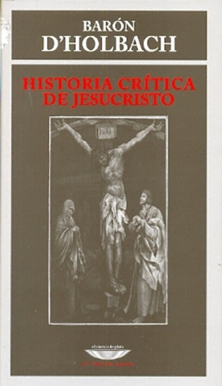 Historia crítica de Jesucristo | Barón de Holbach