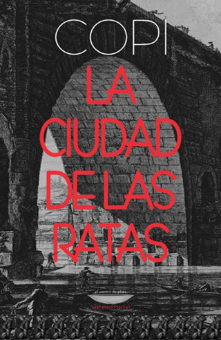 La ciudad de las ratas | Copi