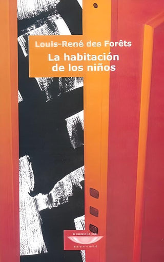 La habitación de los niños | Louis-René des Forêts