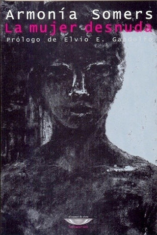 La mujer desnuda | Armonía Somers