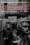 Las Hortensias y otros relatos (8ª edición) | Felisberto Hernández
