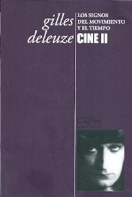 Cine II: Los Signos del Movimiento y el Tiempo | Gilles Deleuze