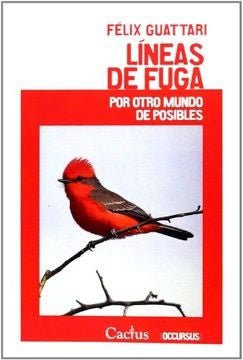 Líneas de fuga | Félix Guattari