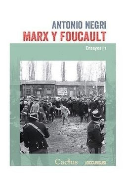 Marx y Foucault. Ensayos 1 | Antonio Negri