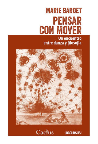 Pensar con Mover: Un Encuentro entre Danza y Filosofía | Marie Bardet