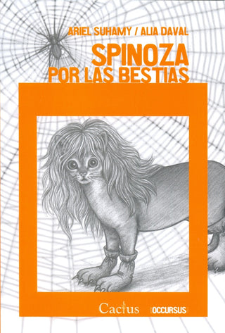 Spinoza por las Bestias | Ariel Suhamy y Alia Daval