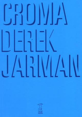 Croma | Derek Jarman