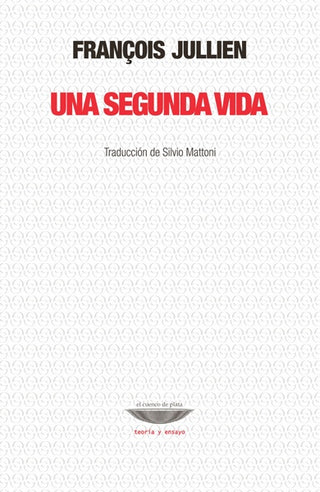 Una segunda vida | François Jullien