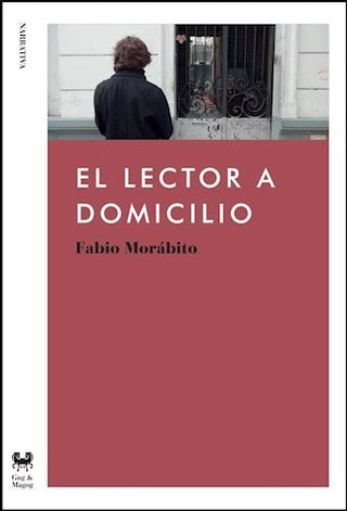 El lector a domicilio | Fabio Morábito