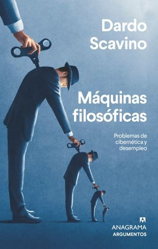 Máquinas filosóficas | Dardo Scavino
