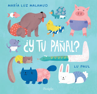¿Y Tu Pañal? | Lu Paul