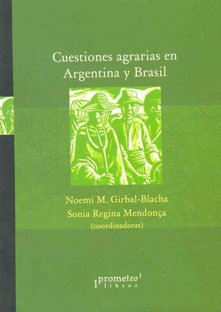 Cuestiones Agrarias En Argentina Y Brasil | Noemi/MendoncaSonia Girbal