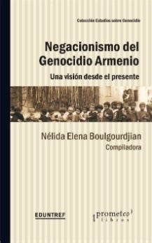 NEGACIONISMO DEL GENOCIDIO ARMENIO | Analia Godoy