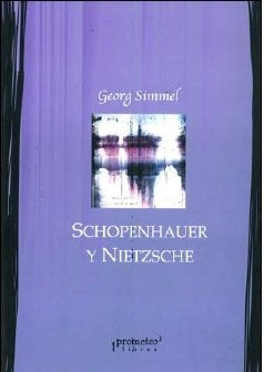 Schopenhauer Y Nietzsche;     Reedicion | Georg Simmel