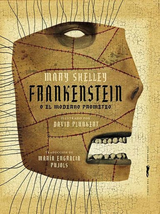 Frankenstein o el moderno Prometeo | Shelley, Pujol y otros