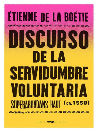 Discurso de la servidumbre voluntaria | Étienne de la Boétie
