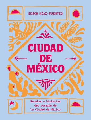 Ciudad De Mexico | Edson Diaz-Fuentes