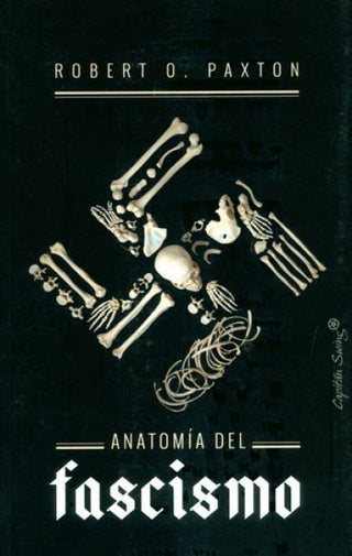 Anatomía del Fascismo | Roberto O. Paxton
