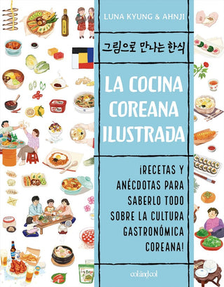 La cocina coreana ilustrada | Luna Kyung