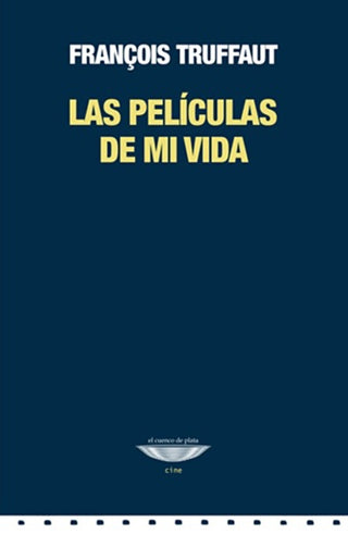Las Películas de mi Vida | François Truffaut