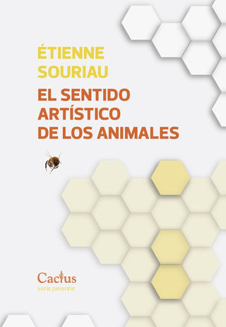 El sentido artístico de los animales | ETIENNE SOURIAU