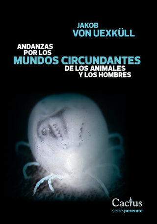 Andanzas por los mundos circundantes | Jakob von Uexkull
