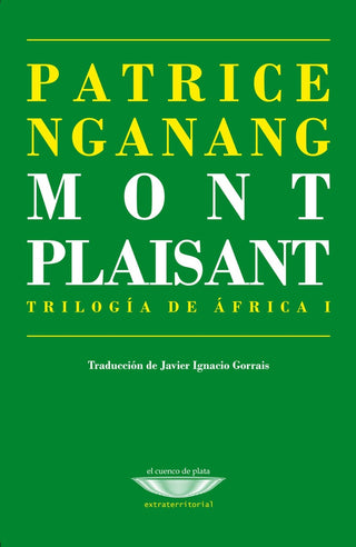Mont Plaisant. Trilogía de África I | Patrice Nganang