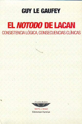 El Notodo de Lacan | Guy Le Gaufey