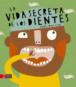 La vida secreta de los dientes | Soledad Romero Mariño