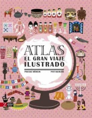 Atlas. El gran viaje ilustrado | Pascale Hedelin
