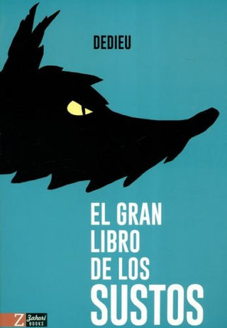 El gran libro de los sustos | Thierry Dedieu