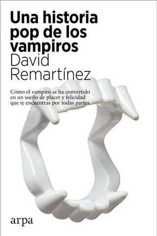 Una historia pop de los vampiros | David Remartínez
