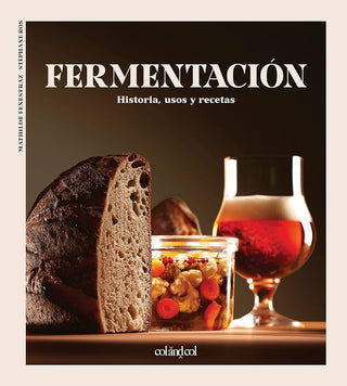 Fermentación: Historia, Usos y Recetas | ROS, FENESTRAZ