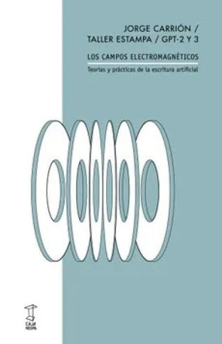 Los Campos Electromagnéticos | Jorge Carrión