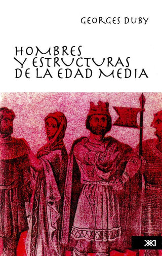 Hombres Y Estructuras De La Edad Media | Georges Duby