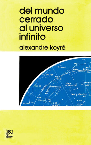 Del Mundo Cerrado Al Universo Infinito | Alexandre Koyré