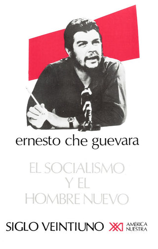 Socialismo Y El Hombre Nuevo, El | Ernesto Che Guevara