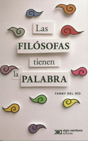 Filósofas Tienen La Palabra, Las | Fanny del Río