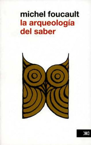 Arqueologia Del Saber. , La | Michel Foucault