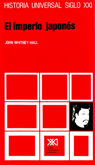 Historia Universal Vol 20. El Imperio Japones | John Whitney Hall