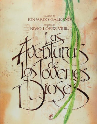 Aventuras De Los Jovenes Dioses, Las | Eduardo y Nivio López Vigil Galeano