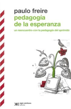 Pedagogía De La Esperanza | Paulo Freire