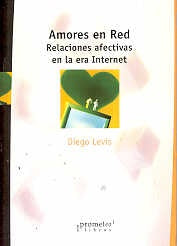 Amores En Red. Relaciojes Afectivas En La Era Internet | Manolo Vela Castañeda