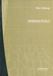 Contingencias  Policiales | PETER K MANNING