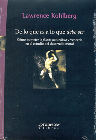 De Lo Que Es A Lo Que Debe Ser | Lawrence Kohlberg