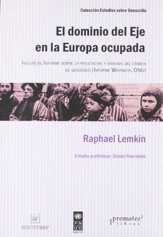Dominio Del Eje En La Europa Ocupada, El | Raphael Lemkin