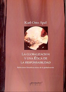 Globalizacion Y Una Etica De La Responsabilidad, La | Karl-Otto Apel
